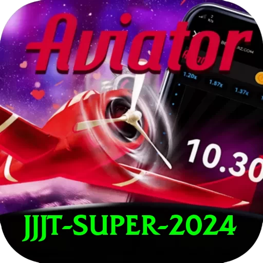 jjjt Super 2024 - 2